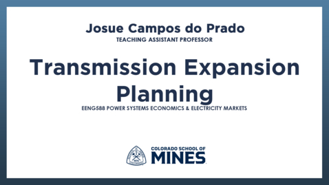 Thumbnail for EENG588 | Transmission Expansion Planning