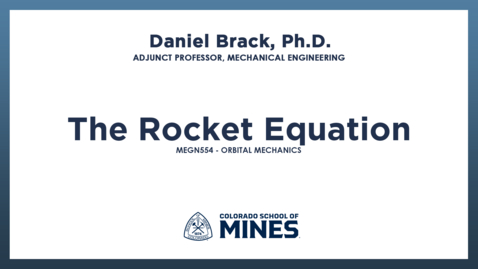 Thumbnail for MEGN554 | The Rocket Equation