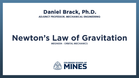 Thumbnail for MEGN554 | Newton’s Law of Gravitation