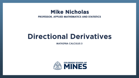 Thumbnail for MATH298A | Directional Derivatives