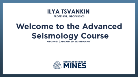 Thumbnail for GPGN651 | Welcome to the Advanced Seismology Course