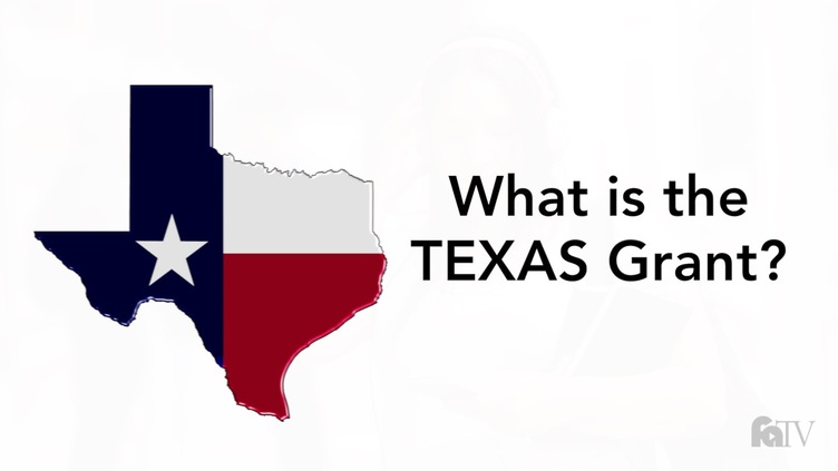 What is the TEXAS Grant?