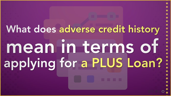 What Does Adverse Credit History Mean In Terms Of Applying For A Plus Loan Oregon State University Ocelot