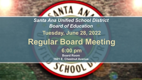 Thumbnail for Regular Board Meeting June 28, 2022