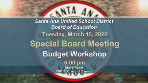 Thumbnail for Special Board Meeting-Budget Workshop March 15, 2022