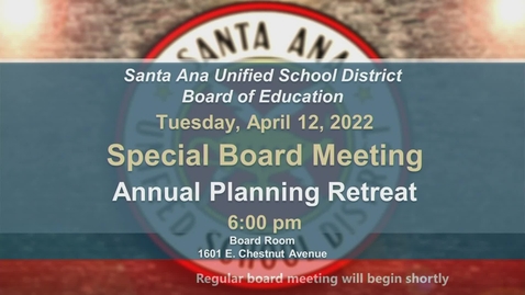 Thumbnail for Special Board Meeting April 12, 2022