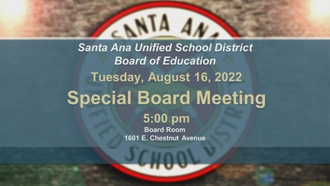 Thumbnail for Special Board Meeting Aug 16, 2022