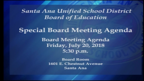 Thumbnail for Special Board Meeting July 20, 2018