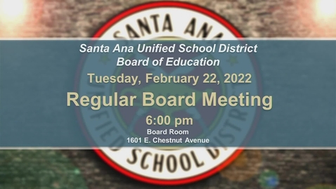 Thumbnail for Regular Board Meeting February 22, 2022