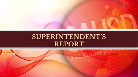 Thumbnail for Superintendent's Report May 19, 2026