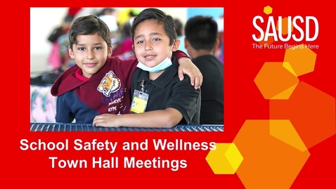 Thumbnail for Safety and Wellness Town Hall Meeting June 27, 2022 6PM