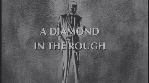 Thumbnail for Diamond in the Rough