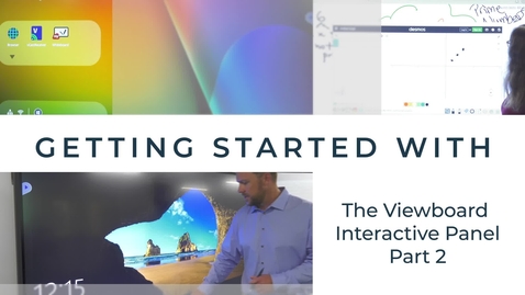 Thumbnail for Getting Started With The Viewsonic Viewboard Part 2 (Source)