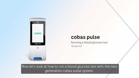 Thumbnail for cobas pulse - Running a blood glucose test