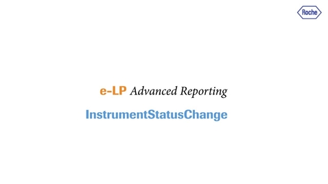 Thumbnail for e-LP Advanced Reporting - Instrument Status Change