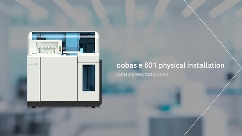Thumbnail for cobas pro integrated solutions - cobas e 801 physical installation