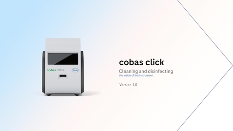 Thumbnail for cobas click - Cleaning and disinfecting the inside of the instrument