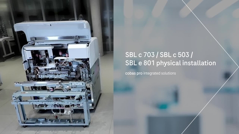 Thumbnail for cobas pro integrated solutions - SBL c 703 / SBL c 503 / SBL e 801 physical installation