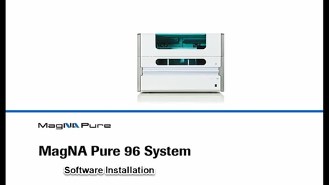 Thumbnail for MagNA Pure 96 - Software installation