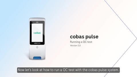 Thumbnail for cobas pulse - Running a QC test