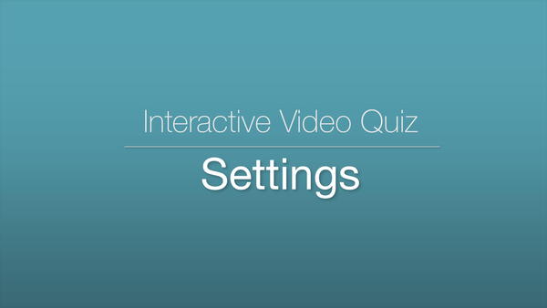 Interactive Video Quiz - Settings episode artwork
