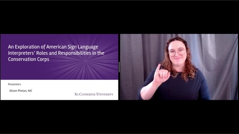 Thumbnail for An Exploration of American Sign Language/English Interpreters' Roles and Responsibilities in the Conservation Corps