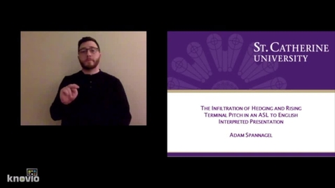 Thumbnail for The Infiltration of Hedging and Rising Terminal Pitch in an ASL to English Interpreted Presentation