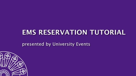 Thumbnail for entry UE EMS Reservation Request Tutorial