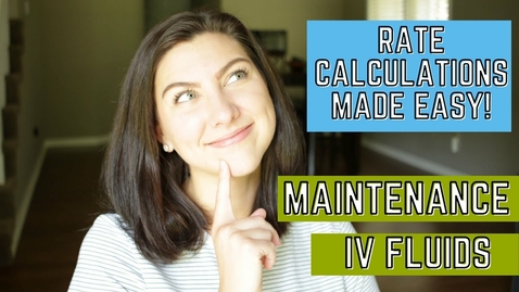 Thumbnail for entry Maintenance IV Fluid Calculations for Pediatric Patients