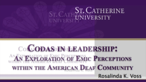 Thumbnail for Codas in Leadership: An Exploration of Emic Perceptions within the American Deaf Community