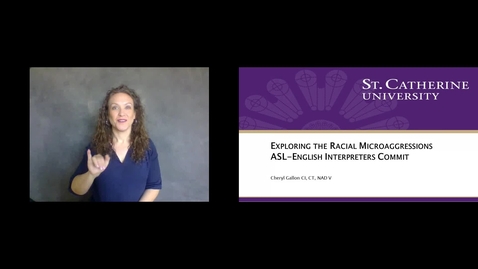 Thumbnail for Exploring the Racial Microaggressions American Sign Language-English Interpreters Commit