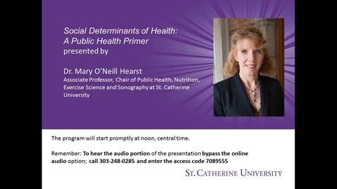 Thumbnail for entry Dr  Mary Hearst - Social Determinants of Health: A Public Health Primer - CC