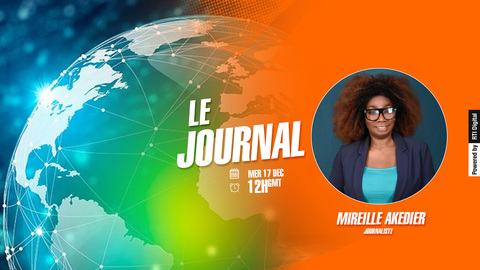 Le Journal de 12H du Mercredi 17 Décembre 2025 par Mireille AKEDIER