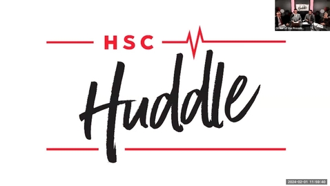 Thumbnail for entry HSC Huddle February 2024