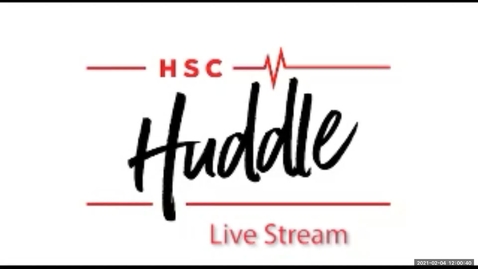 Thumbnail for entry HSC Huddle February 2021