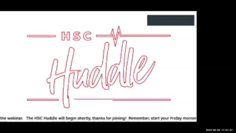 Thumbnail for entry HSC Huddle May 2023