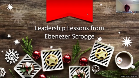 Thumbnail for entry 2021 Dec 7 Leadership Lessons from Ebeneze Scrooge