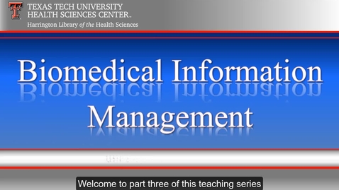 Thumbnail for entry TTUHSC Libraries_Amarillo BioMed Video Series 3 of 6.