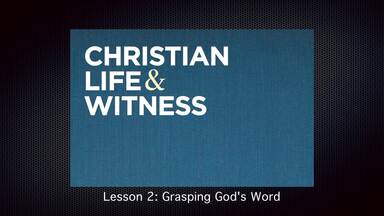 Christian Life & Witness Course - Part 2