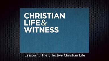 Christian Life & Witness Course - Part 1