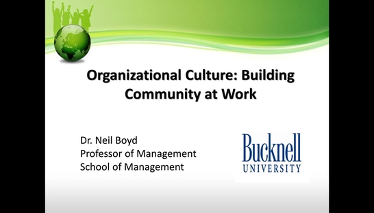 Bucknell 360: Organizational Culture - Building Community at Work