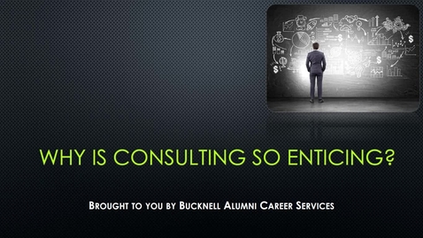 Thumbnail for Why is Consulting So Enticing?