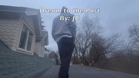 Thumbnail for entry Dream to the Past