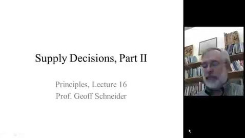 Thumbnail for entry Lecture 16 Supply decisions part II