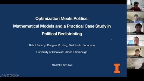Thumbnail for entry Optimization Meets Politics: Mathematical Models and a Practical Case Study in Political Redistricting - Rahul Swamy, UIUC, 11/10/2023
