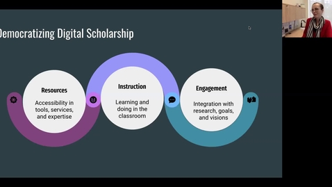 Thumbnail for entry Democratizing digital scholarship through library instruction, resources, and engagement