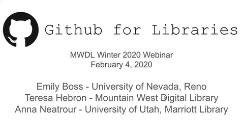 Thumbnail for MWDL Winter 2020 Webinar - GitHub for Libraries