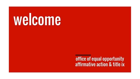 Thumbnail for entry Introduction to The Office of Equal Opporunity and Affrimative Action 