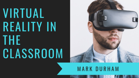 Thumbnail for Virtual Reality in the Classroom
