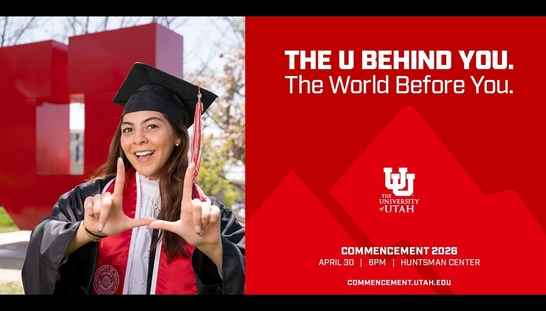 University of Utah 2026 Commencement - April 30, 2026